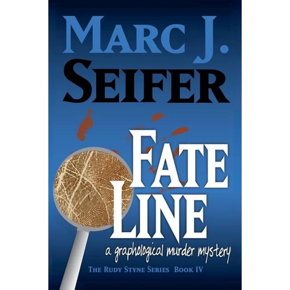Rudy Styne Quadrilogy: Fate Line : A Graphological Murder Mystery (Series #4) (Paperback)