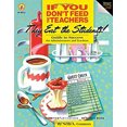 thumbnail image 1 of Pre-Owned If You Don't Feed the Teachers They Eat the Students! : Guide to Success for Administrators and Teachers (Paperback) 9781629500065, 1 of 1
