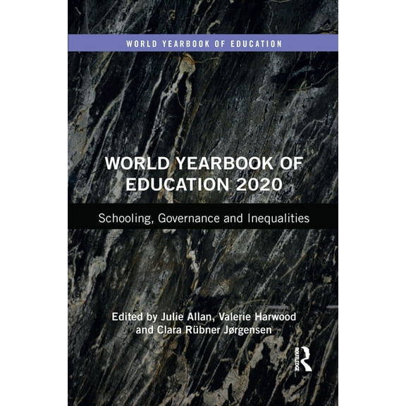 World Yearbook of Education World Yearbook of Education 2020: Schooling, Governance and Inequalities, (Paperback)