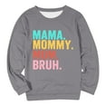 thumbnail image 3 of Women's Sweatshirts 2025 Mama Mommy Mom Bruh Sweatshirt Long Sleeve Crewneck Casual Pullover Top Sweatshirt for Women, 3 of 4