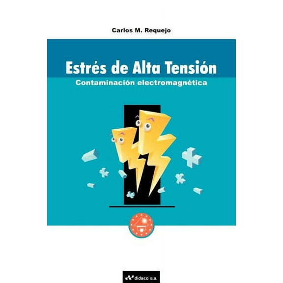 Estres de Alta Tension: Contaminacion Electromagnetica (Paperback)