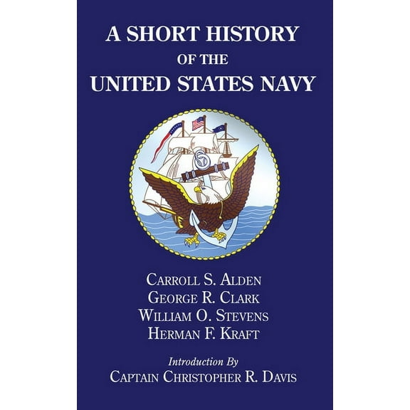 A Short History of the United States Navy (Paperback)