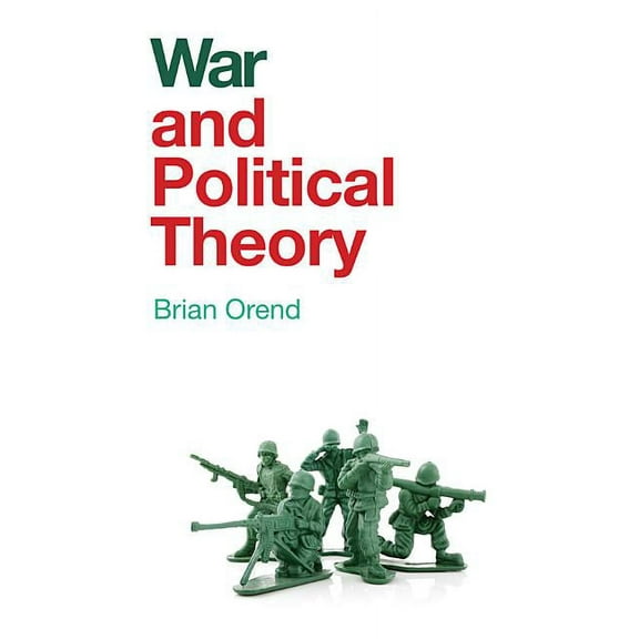 And Political Theory: War and Political Theory (Hardcover)