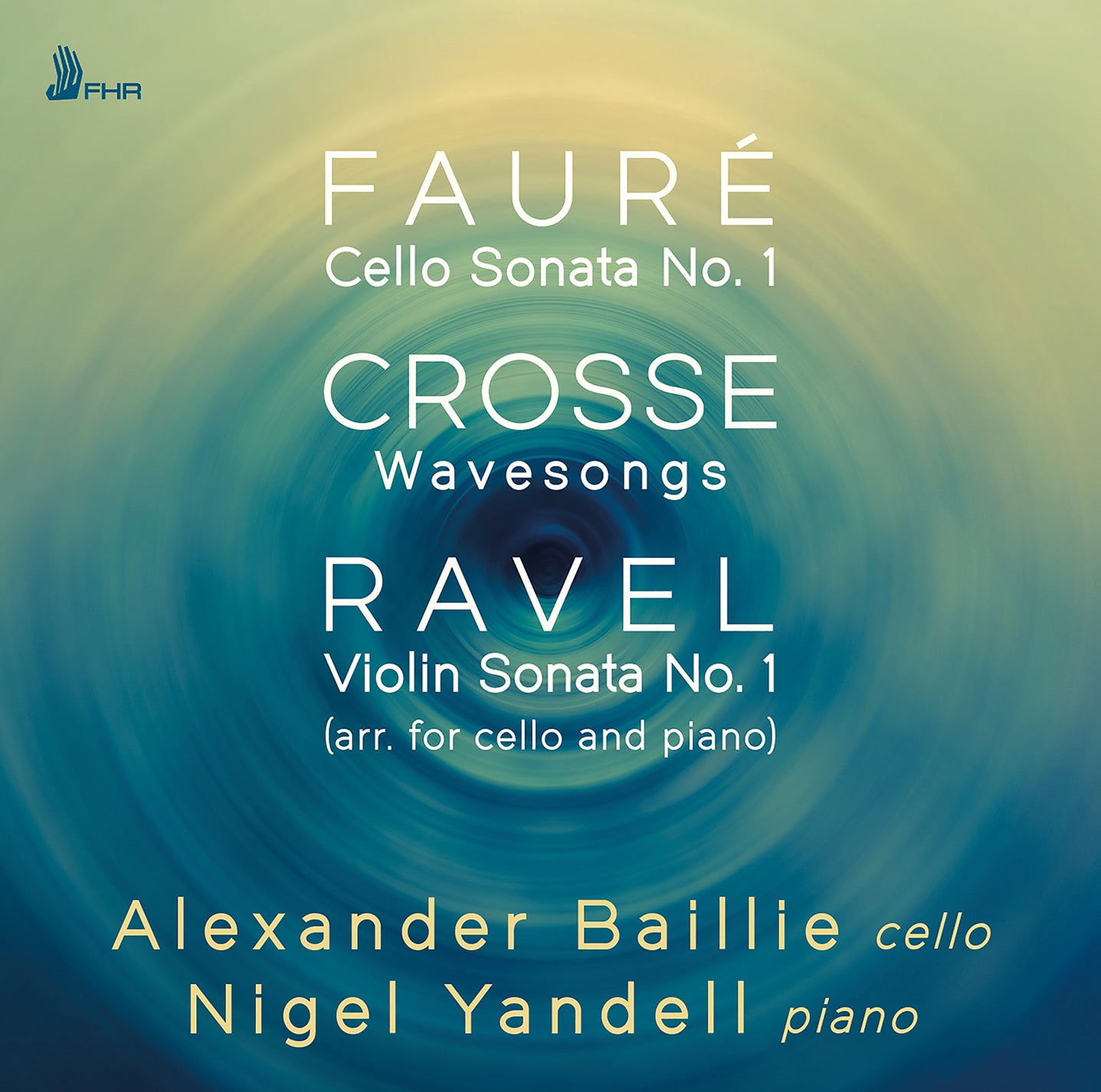 Alexander Baillie - Faure, Crosse & Ravel: Works for Cello & Piano - Music & Performance - CD