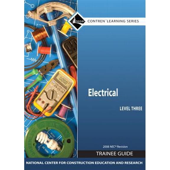 Pre-Owned Electrical Level 3 Trainee Guide 2008 Nec, Paperback (Paperback) 0136044719 9780136044710
