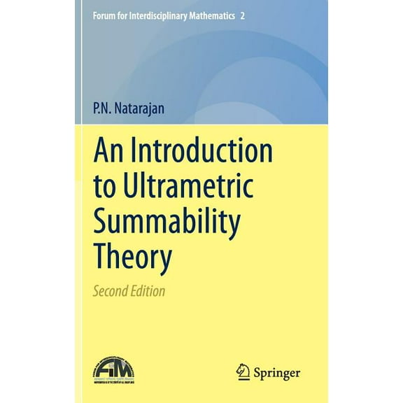 Forum for Interdisciplinary Mathematics An Introduction to Ultrametric Summability Theory, Book 2, (Hardcover)