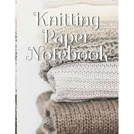 Knitting Paper Notebook: Needlework Charts & Grid Paper (4:5 ratio) with Rectangular Spaces For New Patterns & K (Paperback)