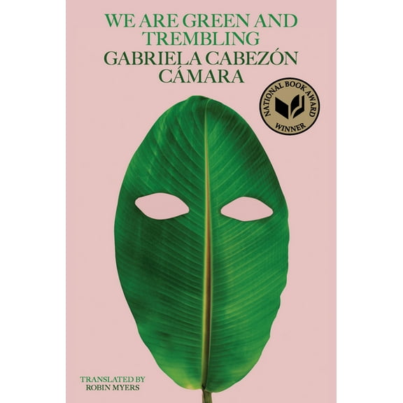 We Are Green and Trembling, (Paperback)