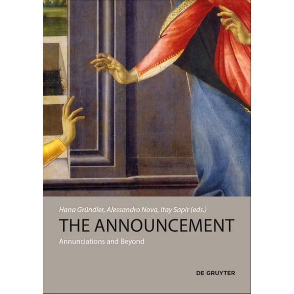 The Announcement: Annunciations and Beyond, (Hardcover)