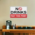 thumbnail image 5 of No Drinks Past This Point Sign 8"x12" - Aluminum Tin Warning for Home Outdoor Garden, Durable Policy Decor for Lab, 5 of 8