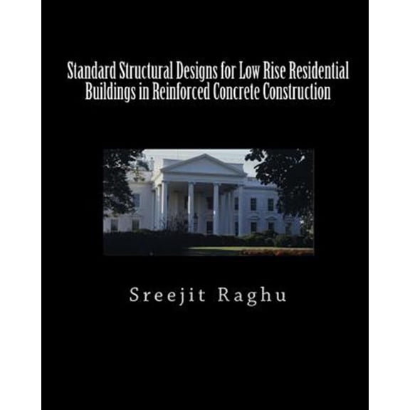 Pre-Owned Standard Structural Designs for Low Rise Residential Buildings in Reinforced Concrete Construction