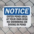 thumbnail image 5 of (2 Pack) Enter Pond Area At Your Own Risk No Swimming OSHA Notice Sign 10 Inch X 7 Inch Indoor / Outdoor Rust-Free Aluminum Metal Signs for Workplace, Workshop, and Construction Site,, 5 of 8