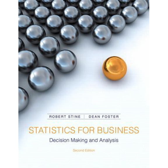 Pre-Owned Statistics for Business: Decision Making and Analysis (2nd Edition) (Hardcover) 0321836510 9780321836519