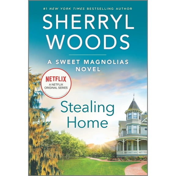 Sweet Magnolias Novel Stealing Home, Book 1, (Paperback)