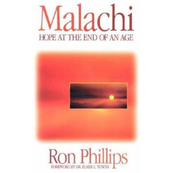 Pre-Owned Malachi: Hope at the End of an Age (Paperback) 0871483785 9780871483782