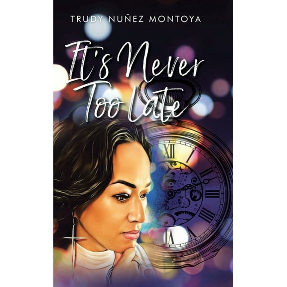 It's Never Too Late, (Hardcover)