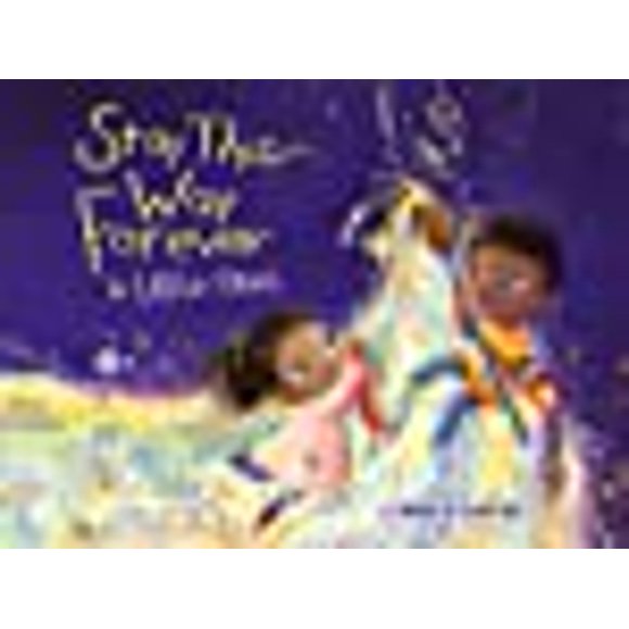 Stay This Way Forever for Little Ones