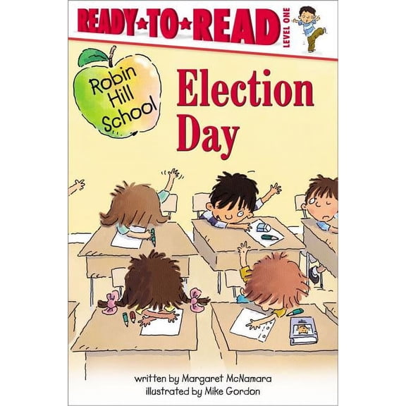 Robin Hill School: Election Day : Ready-to-Read Level 1 (Paperback)