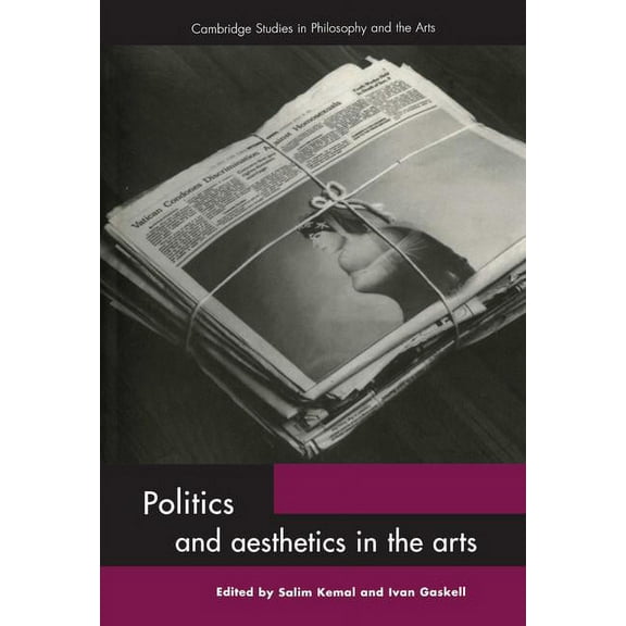Cambridge Studies in Philosophy and the Politics and Aesthetics in the Arts, (Hardcover)