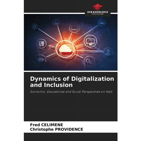 Dynamics of Digitalization and Inclusion, (Paperback)