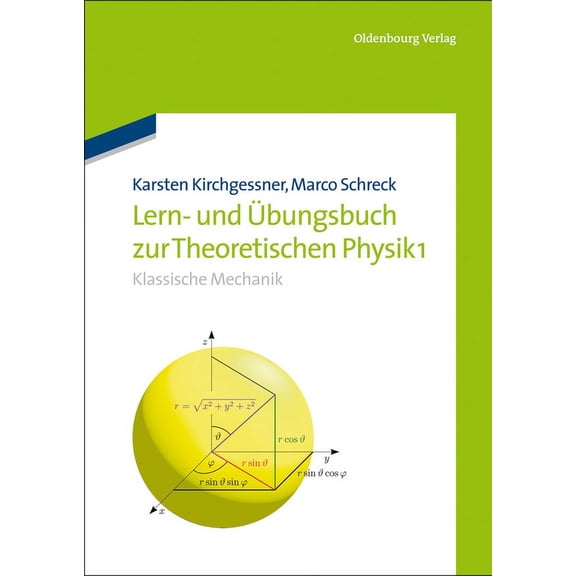 Lern- Und Ãbungsbuch Zur Theoretischen Physik 1.: Klassische Mechanik, (Hardcover)