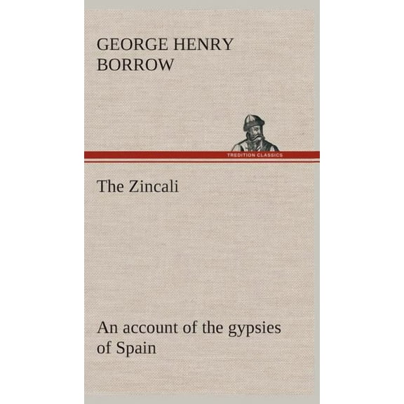 The Zincali (Hardcover)
