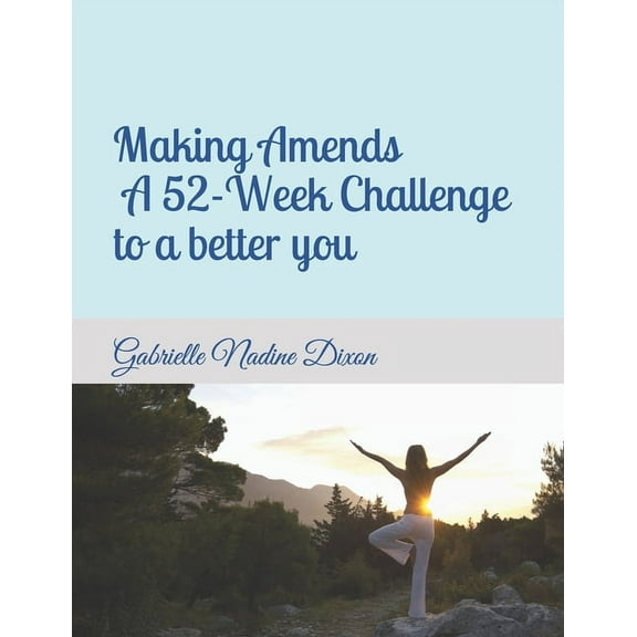 Making Amends - A 52-Week Challenge to a better you, (Paperback)