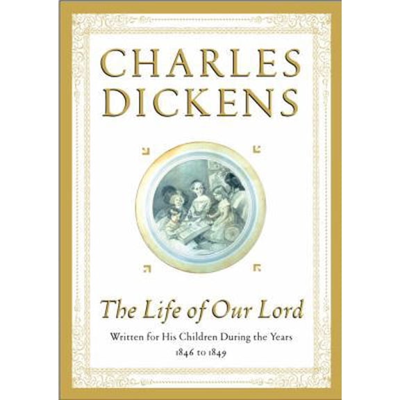 Pre-Owned The Life of Our Lord: Written for His Children During the Years 1846 to 1849 (Hardcover) 0684865378 9780684865379