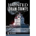 thumbnail image 2 of Pre-Owned Haunted Lorain County (Paperback) 1467143367 9781467143363, 2 of 2