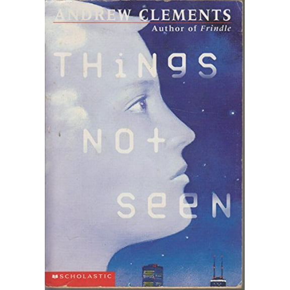 Pre-Owned Things Not Seen (Paperback) 0439456207 9780439531061
