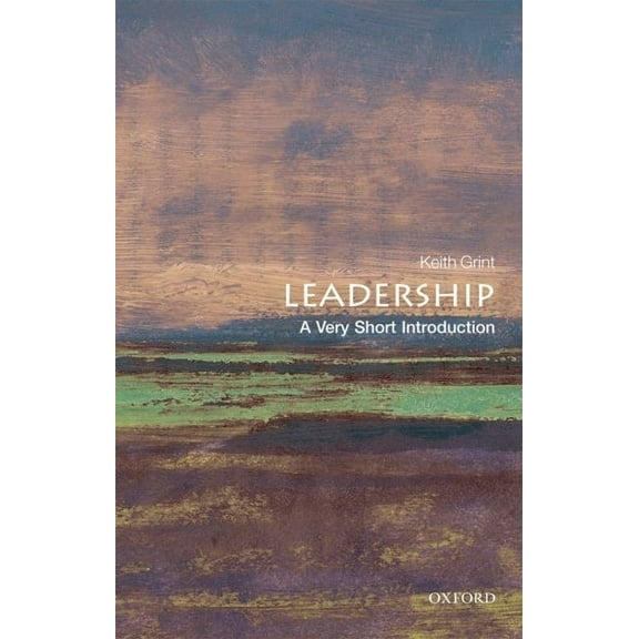 Very Short Introductions Leadership: A Very Short Introduction, (Paperback)