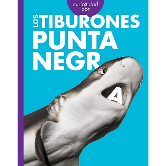Curiosidad Por Los Tiburones Punta Negra, (Paperback)