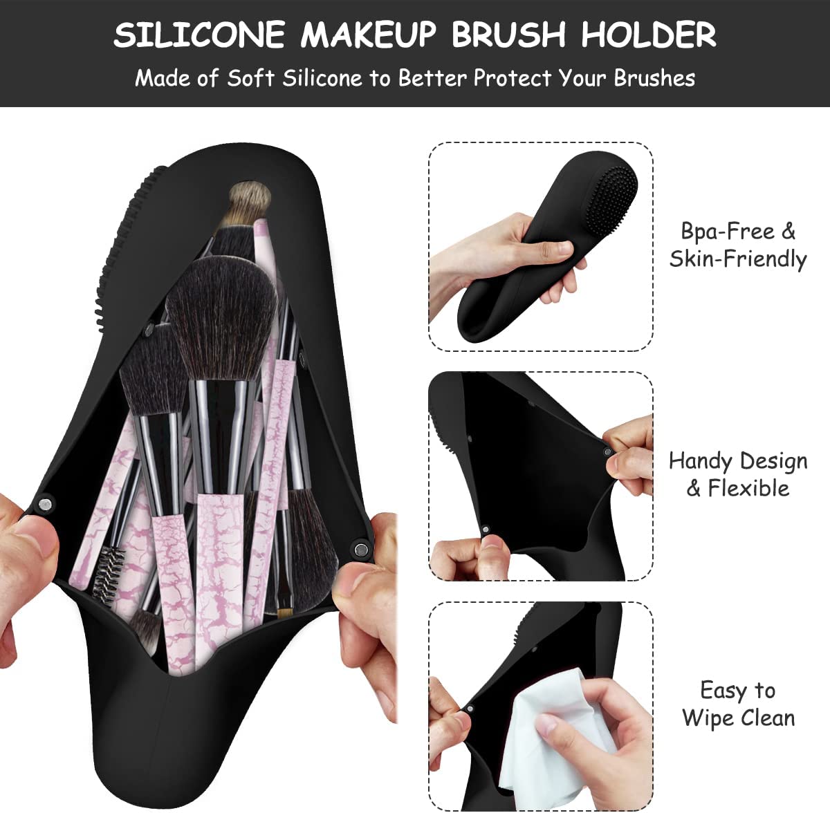 Silicone Makeup Brush Holder Case, Full Sized & Larger Brushes Fit,  Cosmetic Brush Holder Organizer, Silicon Make Up Brush Container for  Travel, Daily Use, Black (Makeup Brushes Not Included) 