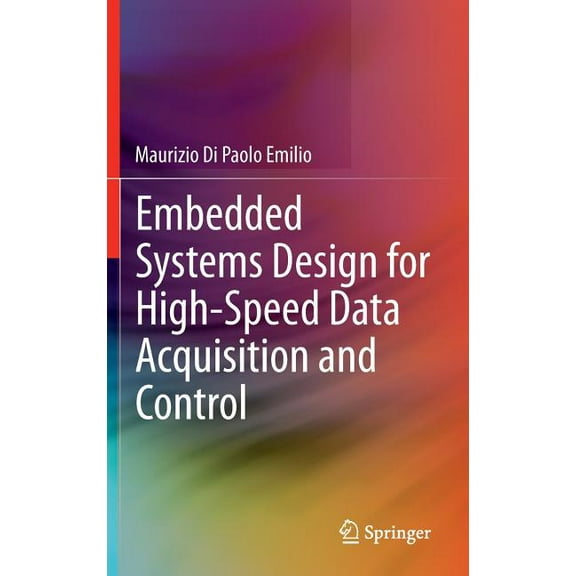 Embedded Systems Design for High-Speed Data Acquisition and Control, (Hardcover)