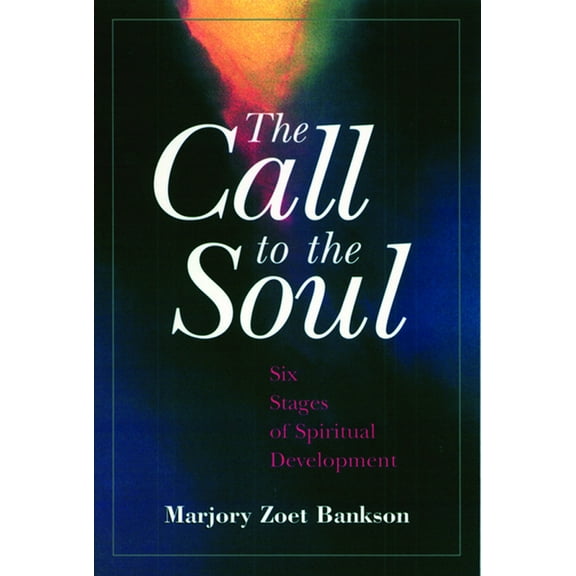 The Call to the Soul, (Paperback)