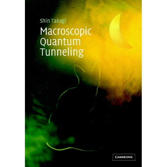 Macroscopic Quantum Tunneling, (Hardcover)