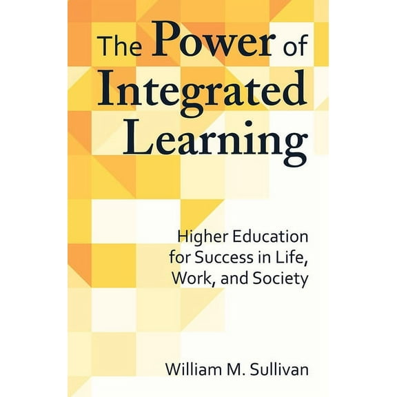 The Power of Integrated Learning (Paperback)