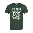 thumbnail image 2 of Wild Bobby I'm Only Talking to My Dog Today Dog Lover Men Premium Tri Blend Tee, Forest Green, XX-Large, 2 of 5