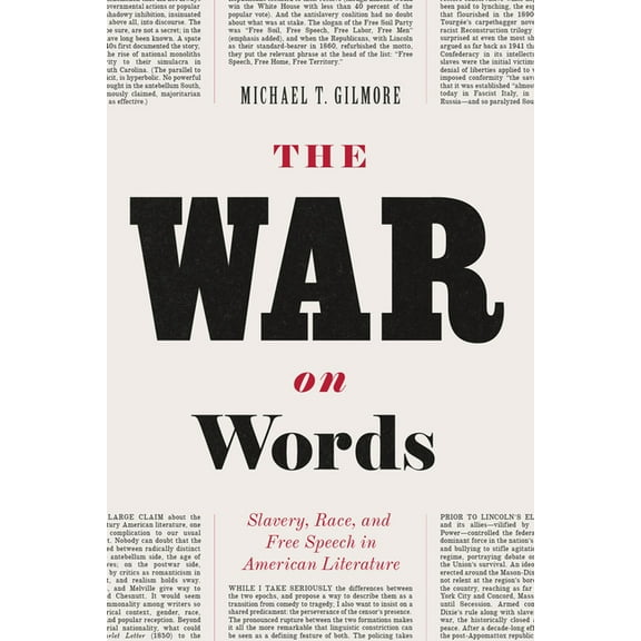 The War on Words: Slavery, Race, and Free Speech in American Literature, (Paperback)