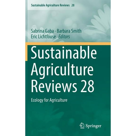 Sustainable Agriculture Reviews Sustainable Agriculture Reviews 28: Ecology for Agriculture, Book 28, (Hardcover)