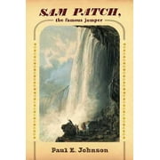 Pre-Owned Sam Patch, the Famous Jumper (Paperback) 0809083884 9780809083886