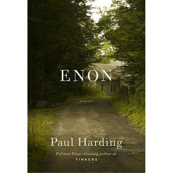 Enon: A Novel (ALA Notable Books for Adults), Harding, Paul