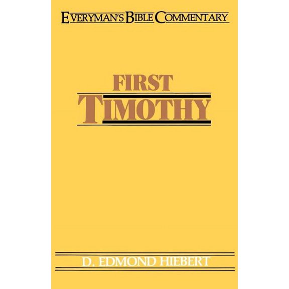 Everyman's Bible Commentaries First Timothy- Everyman's Bible Commentary, (Paperback)