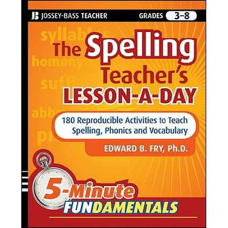 The Spelling Teacher's Lesson-A-Day, Grades 3-8 : 180 Reproducible Activities to Teach Spelling, Phonics, and (Best Way To Teach Spelling To Dyslexic)