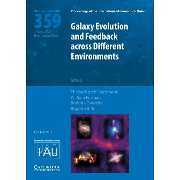Proceedings of the International Astrono Galaxy Evolution and Feedback Across Different Environments (Iau S359), (Hardcover)