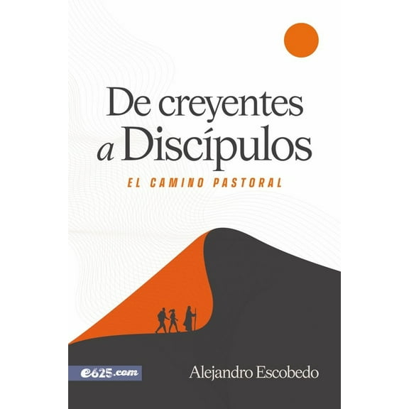 de Creyentes a DiscÃÂpulos (from Believers to Disciples), (Paperback)