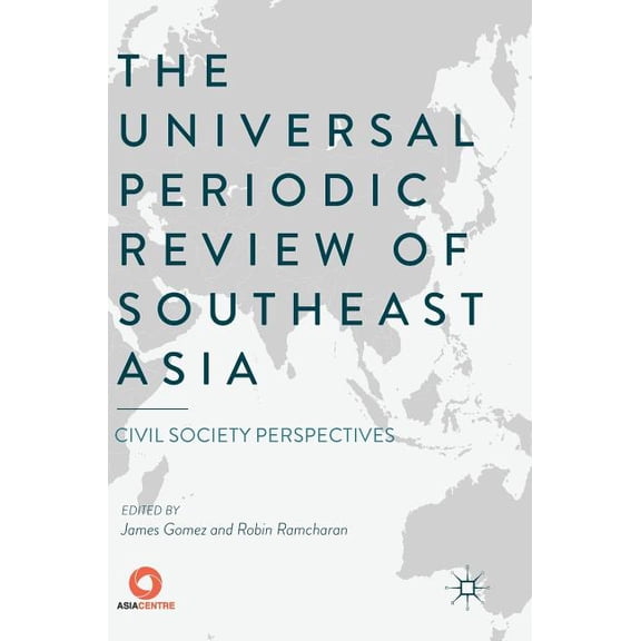 The Universal Periodic Review of Southeast Asia: Civil Society Perspectives, (Hardcover)