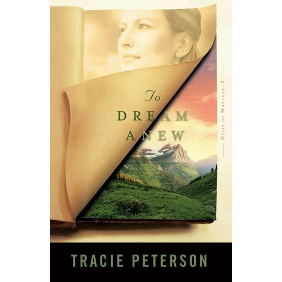 Heirs of Montana To Dream Anew, Book 3, (Paperback)