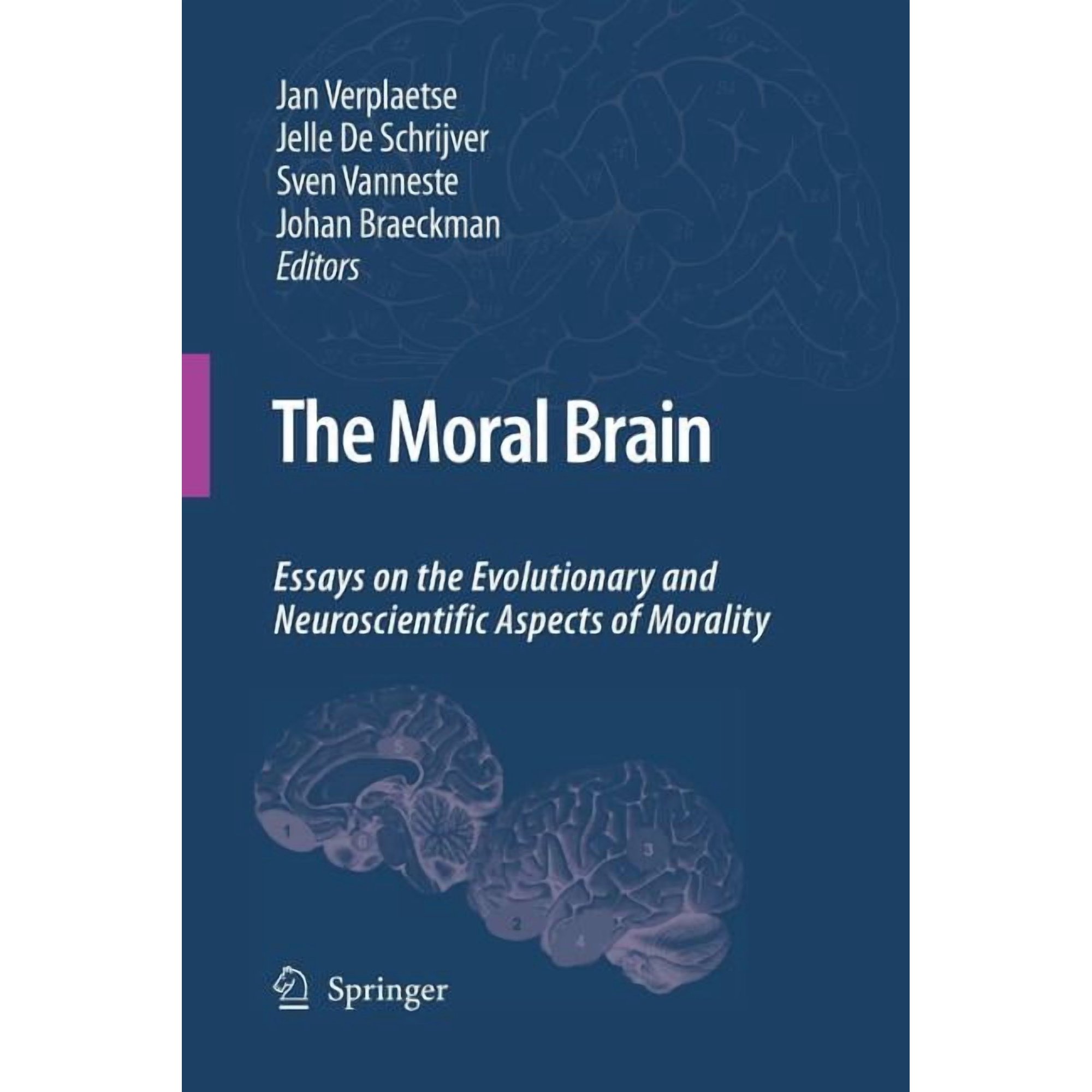 The Moral Brain: Essays on the Evolutionary and Neuroscientific Aspects of Morality (Paperback)