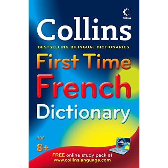 Pre-Owned Collins First Time French Dictionary (Paperback) 0007261101 9780007261109